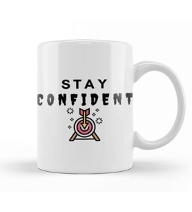 STAY CONFIDENT Kupa Bardak Porselen