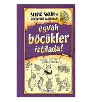 Sessiz Sakin’in Gürültülü Maceraları 8 - Eyvah Böcükler İstilada!