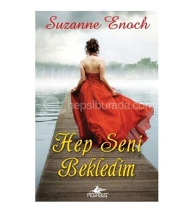 Hep Seni Bekledim - Suzanne Enoch