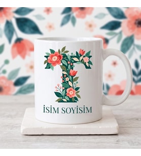 Kişiye Özel Baş Harf ve İsim Yazılı Çiçek Motiflili T Harfli Seramik Kupa Bardak