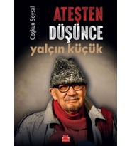 Ateşten Düşünce Yalçın Küçük