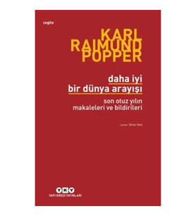 Daha İyi Bir Dünya Arayışı - Son Otuz Yılın Makaleleri ve Bildirileri