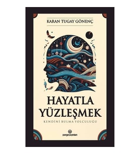 Hayatla Yüzleşmek