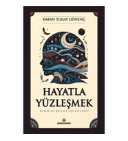 Hayatla Yüzleşmek