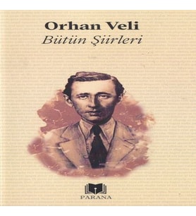 Bütün Şiirler Orhan Veli
