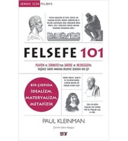 Felsefe 101: Bir Çırpıda İdealizm, Materyalizm, Metafizik