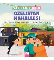 Özelistan Mahallesi - Farkındalık Serisi