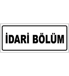 İDARİ BÖLÜM YAZILI YÖNLENDİRME LEVHASI (Beyaz)