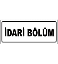 İDARİ BÖLÜM YAZILI YÖNLENDİRME LEVHASI (Beyaz)