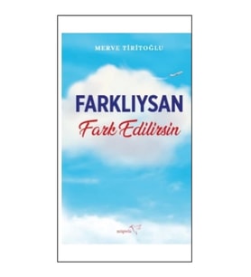 Farklıysan Fark Edilirsin