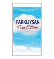 Farklıysan Fark Edilirsin