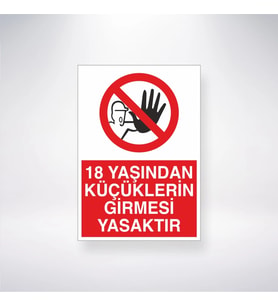 18 Yaşından Küçüklerin Girmesi Yasaktır 21x28 Arkası Yapışkanlı Levha