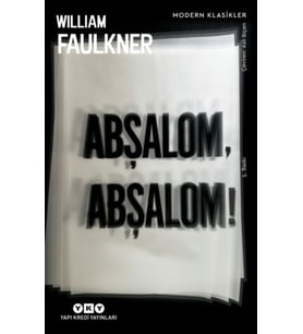 Abşalom, Abşalom! - Modern Klasikler