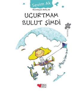 Uçurtmam Bulut Şimdi - Sevim Ak -
