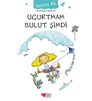 Uçurtmam Bulut Şimdi - Sevim Ak -