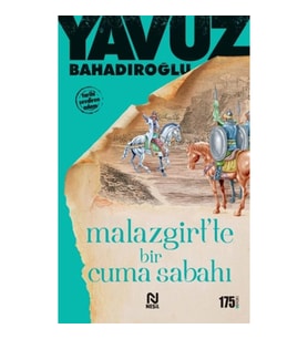 Malazgirt’te Bir Cuma Sabahı