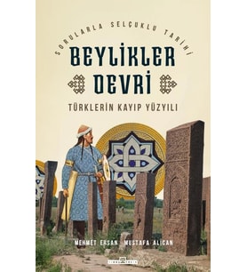 Türklerin Kayıp Yüzyılı.Beylikler Devri- Timaş
