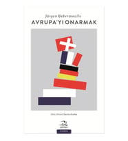 Jürgen Habermas ile Avrupa'yı Onarmak