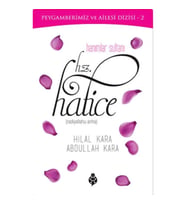 Hanımlar Sultanı Hz.Hatice