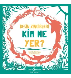 Besin Zincirleri Kim Ne Yer?
