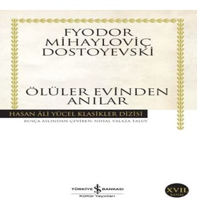 Ölüler Evinden Anılar - Hasan Ali Yücel Klasikleri