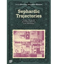 Sephardic Trajectories: Archives, Objects, And The Ottoman Jewish Past In The United States