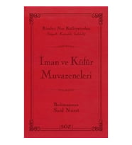 İman ve Küfür Muvazeneleri (Ciltli)