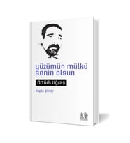 Yüzümün Mülkü Senin Olsun