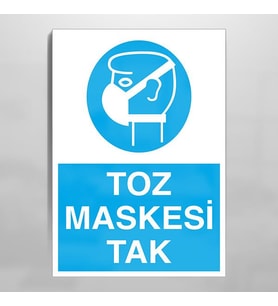 Toz Maskesi Kullan Uyarı Levhası 70x100cm (Karışık)