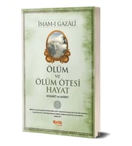 Ölüm Ve Ölüm Ötesi Hayat İmamı Gazali Çelik Yayın