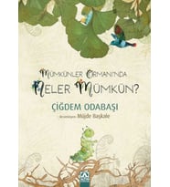 Mümkünler Ormanı'Nda Neler Mümkün
