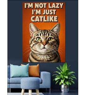 I'M Not Lazy Catlike Yazısı Dekoratif Kanvas - Mdf Ahşap Tablo