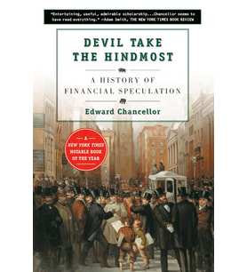 Devil Take The Hindmost: A History Of Financial Speculation