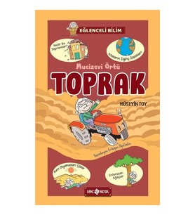 Mucizevi Örtü Toprak / Eğlenceli Bilim - Hüseyin Toy - Hayat Yayınları