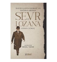 David Lloyd George'un Hatıralarında Sevr Ve Lozan'a Giden Süreç