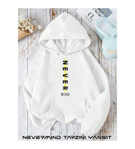 Unisex Nevermind Slogan Düz Baskılı Oversize Baskılı Kapşonlu Sweatshirt 3 Iplik (Beyaz)