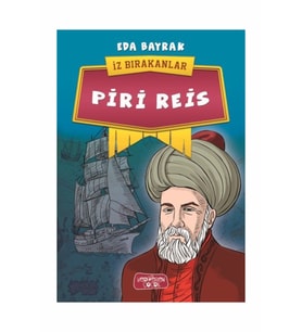 Piri Reis - İz Bırakanlar - Eda Bayrak