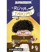 Rüya Takımı - Rüya Maceraları - Selcen Yüksel Arvas - Timaş Çocuk