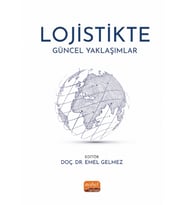 Lojistikte Güncel Yaklaşımlar