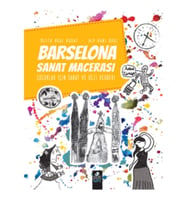 Barselona Sanat Macerası Çocuklar İçin Sanat Ve Gezi Rehberi