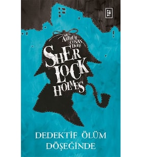Sherlock Holmes - Dedektif Ölüm Döşeğinde