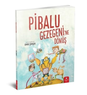 Pibalu Gezegeni'ne Dönüş - Emre Şimşek