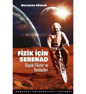 Fizik İçin Serenad Büyük Fikirler Ve Yaratıcıları