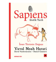 Sapiens : Grafik Tarih Birinci Cilt - İnsan Türünün Doğuşu - Yuval Noah Harari