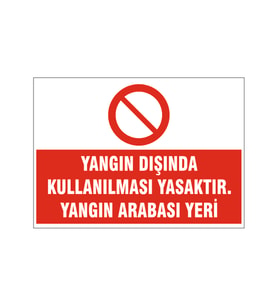 Yangın arabası yeri, isg uyarı levhası