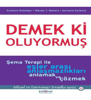 Demek ki Oluyormuş Şema Terapi ile Eşler Arası Anlaşmazlıkları Anlamak ve Çözmek
