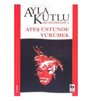 Ateş Üstünde Yürümek