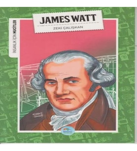 İnsanlık İçin Mucitler James Watt