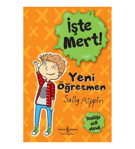 İşte Mert! - Yeni Öğretmen - Yeniliğe Açık Olmak
