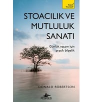 Stoacılık ve Mutluluk Sanatı